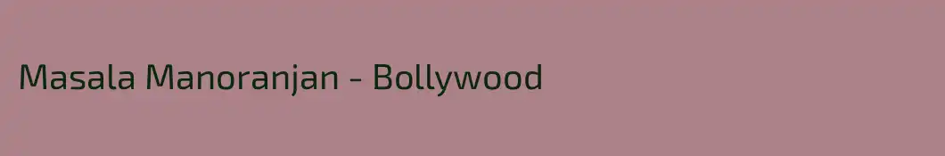 Masala Manoranjan - Bollywood